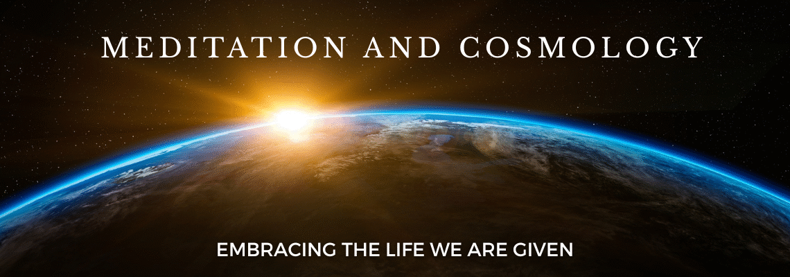 Meditation  and Cosmology