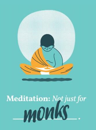 Meditation not just for monks