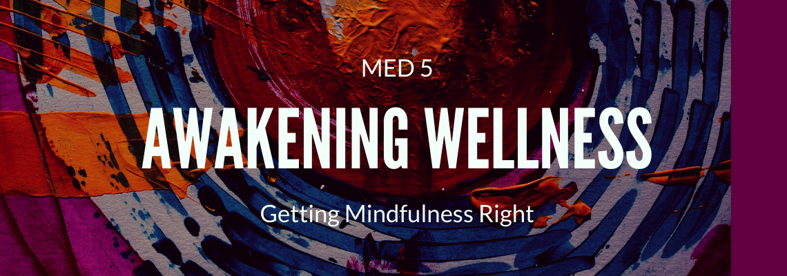 Med 5 – Awakening Wellness