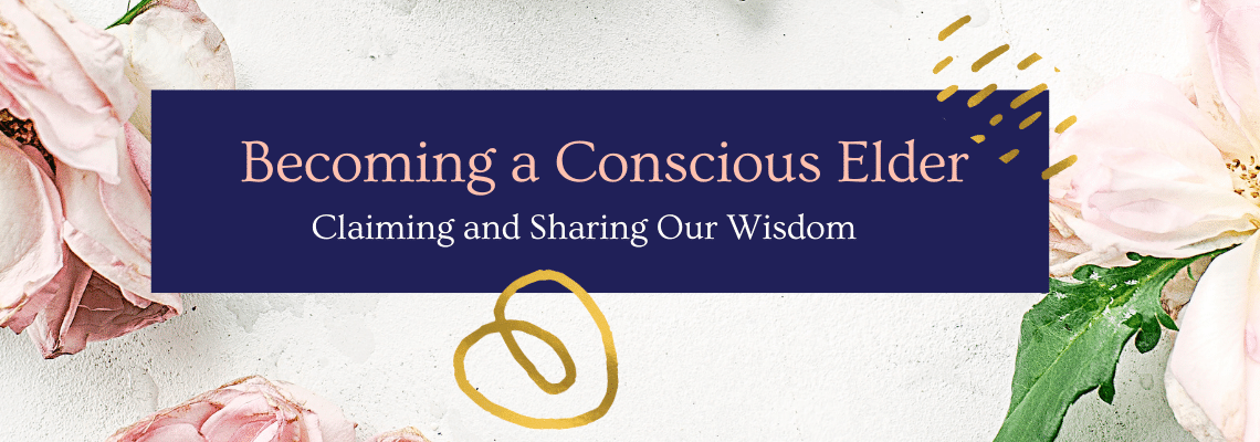 Becoming a Conscious Elder