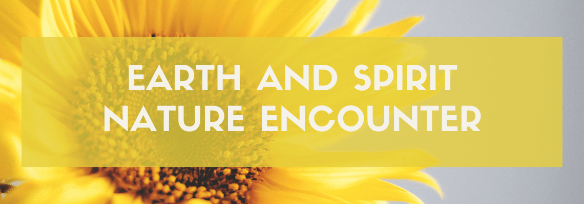 Earth and Spirit Nature Encounter