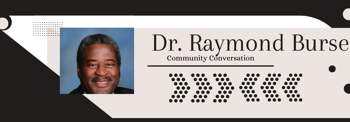 Community Conversation with Dr. Raymond Burse of the NAACP