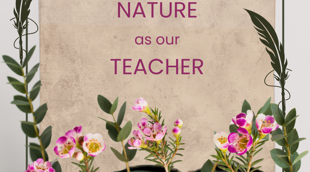 Nature as our Teacher